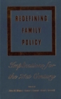 Image for Redefining Family Policy: Implications for the 21st Century