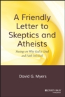 Image for A Friendly Letter to Skeptics and Atheists