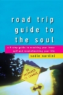 Image for Road trip guide to the soul: a 9-step guide to reaching your inner self and revolutionizing your life