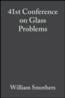 Image for 41st Conference on Glass Problems: Ceramic Engineering and Science Proceedings, Volume 2, Issue 1/2 : 321