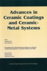 Image for Advances in Ceramic Coatings and Ceramic-Metal Systems: A Collection of Papers Presented at the 29th International Conference on Advanced Ceramics and Composites, Jan 23-28, 2005, Cocoa Beach, FL, Ceramic Engineering and Science Proceedings, Vol 26, No 3