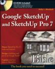Image for Google SketchUp and SketchUp Pro 7 Bible