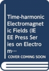 Image for Time-harmonic Electromagnetic Fields