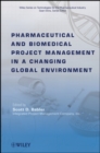 Image for Pharmaceutical and Biomedical Project Management in a Changing Global Environment