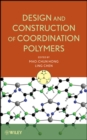 Image for Design and Construction of Coordination Polymers