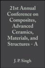 Image for 21st Annual Conference on Composites, Advanced Ceramics, Materials, and Structures - A: Ceramic Engineering and Science Proceedings, Volume 18, Issue 3