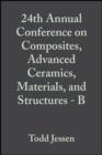 Image for 24th Annual Conference on Composites, Advanced Ceramics, Materials, and Structures - B: Ceramic Engineering and Science Proceedings, Volume 21, Issue 4
