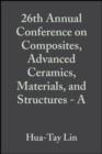 Image for 26th Annual Conference on Composites, Advanced Ceramics, Materials, and Structures - A: Ceramic Engineering and Science Proceedings, Volume 23, Issue 3 : 258