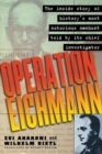 Image for Operation Eichmann: the truth about the pursuit, capture and trial