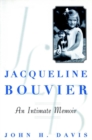 Image for Jacqueline Bouvier: an intimate memoir.