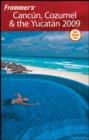 Image for Frommer&#39;s Cancun, Cozumel and the Yucatan