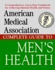 Image for American Medical Association Complete Guide to Men&#39;s Health.