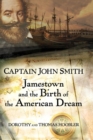 Image for Captain John Smith: Jamestown and the birth of the American dream