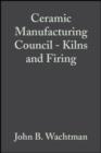 Image for Ceramic Manufacturing Council - Kilns and Firing: Ceramic Engineering and Science Proceedings, Volume 11, Issue 11/12 : 132