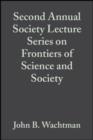 Image for Second Annual Society Lecture Series on Frontiers of Science and Society: Ceramic Engineering and Science Proceedings, Volume 13, Issue 11/12