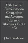 Image for 17th Annual Conference on Composites and Advanced Ceramic Materials, Part 2 of 2: Ceramic Engineering and Science Proceedings, Volume 14, Issue 9/10