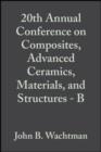 Image for 20th Annual Conference on Composites, Advanced Ceramics, Materials, and Structures - B: Ceramic Engineering and Science Proceedings, Volume 17, Issue 4