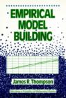 Image for Empirical model building.