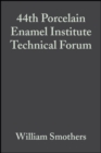 Image for 44th Porcelain Enamel Institute Technical Forum: Ceramic Engineering and Science Proceedings, Volume 4, Issue 5/6