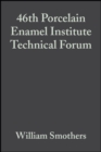 Image for 46th Porcelain Enamel Institute Technical Forum: Ceramic Engineering and Science Proceedings, Volume 6, Issue 5/6