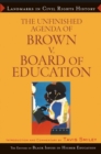 Image for The unfinished agenda of Brown v. Board of Education