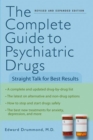 Image for Complete Guide to Psychiatric Drugs: Straight Talk for Best Results