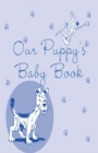Image for Our Puppy&#39;s Baby Book
