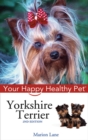 Image for Yorkshire Terrier: Your Happy Healthy Pet