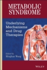 Image for Metabolic syndrome  : underlying mechanisms and drug therapies