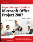 Image for Project Manager&#39;s Guide to Microsoft Office Project 2007
