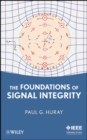 Image for The Foundations of Signal Integrity