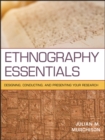 Image for Ethnography essentials  : designing, conducting, and presenting your research