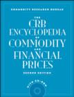 Image for The CRB encyclopedia of commodity and financial prices
