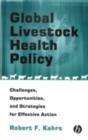 Image for Global livestock health policy: challenges, opportunities, and strategies for effective action