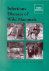 Image for Infectious diseases of wild mammals