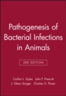 Image for Pathogenesis of Bacterial Infections in Animals