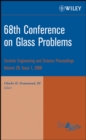 Image for 68th Conference on Glass Problems, Volume 29, Issue 1