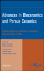 Image for Advances in bioceramics and porous ceramics  : ceramic engineering and science proceedingsVolume 29,: Issue 7
