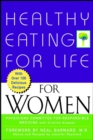 Image for Healthy Eating for Life for Women.