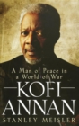 Image for Kofi Annan: a man of peace in a world of war