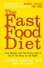 Image for Fast Food Diet: Lose Weight and Feel Great Even If You&#39;re Too Busy to Eat Right