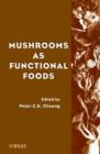 Image for Mushrooms as functional foods