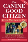 Image for The canine good citizen: every dog can be one