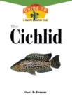 Image for Cichlid: An Owner&#39;S Guide to a Happy Healthy Fish