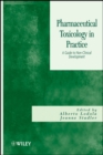 Image for Pharmaceutical Toxicology in Practice