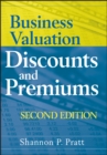 Image for Business Valuation Discounts and Premiums