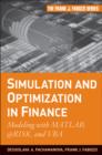 Image for Simulation and optimization in finance  : modeling with MATLAB, @Risk, or VBA