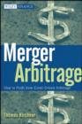 Image for Merger arbitrage  : how to profit from event-driven arbitrage