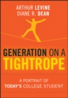 Image for Generation on a tightrope  : a portrait of today&#39;s college studentVolume 3