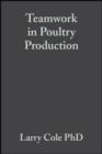 Image for Teamwork in poultry production: improving grower and employee interpersonal skills